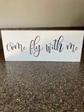 Come Fly With Me White and Black Script Shelf Plaque